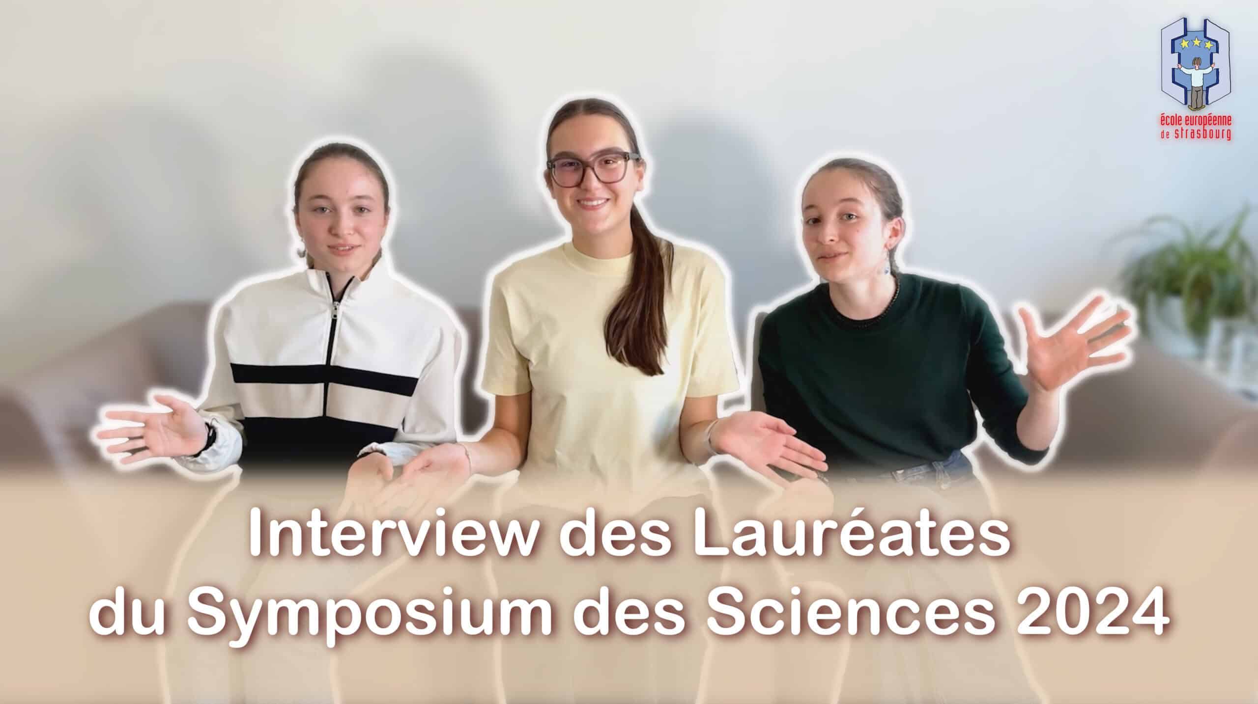 Interview des lauréates du Symposium des Sciences